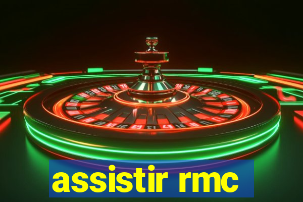 assistir rmc